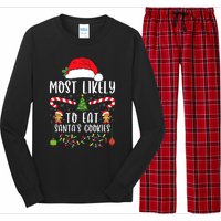 Most Likely To Eat Santas Cookies Christmas Matching Family Long Sleeve Pajama Set