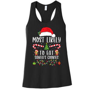 Most Likely To Eat Santas Cookies Christmas Matching Family Women's Racerback Tank