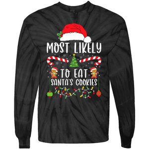 Most Likely To Eat Santas Cookies Christmas Matching Family Tie-Dye Long Sleeve Shirt