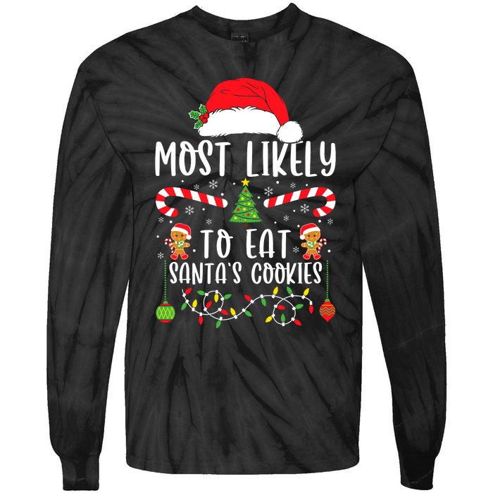 Most Likely To Eat Santas Cookies Christmas Matching Family Tie-Dye Long Sleeve Shirt