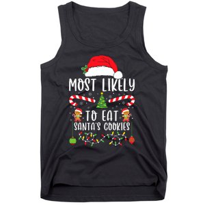 Most Likely To Eat Santas Cookies Christmas Matching Family Tank Top