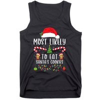 Most Likely To Eat Santas Cookies Christmas Matching Family Tank Top