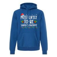 Most Likely To Be SantaS Favorite Matching Family Christmas Gift Premium Hoodie