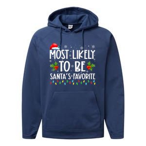 Most Likely To Be SantaS Favorite Matching Family Christmas Gift Performance Fleece Hoodie