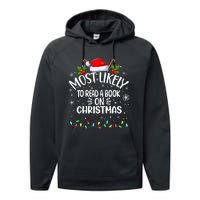 Most Likely To Read A Book On Christmas Performance Fleece Hoodie