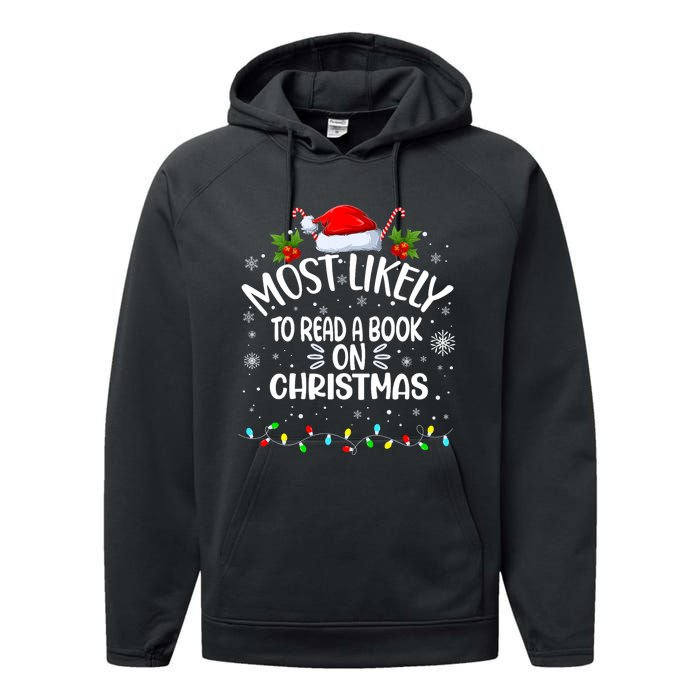 Most Likely To Read A Book On Christmas Performance Fleece Hoodie