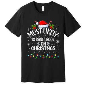 Most Likely To Read A Book On Christmas Premium T-Shirt