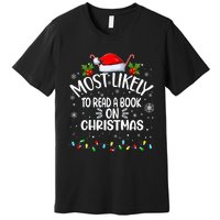 Most Likely To Read A Book On Christmas Premium T-Shirt