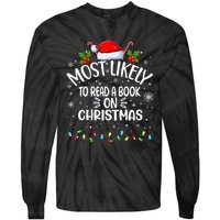 Most Likely To Read A Book On Christmas Tie-Dye Long Sleeve Shirt