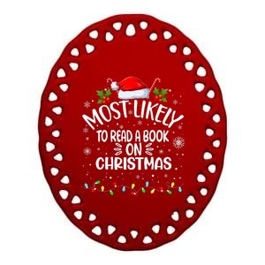 Most Likely To Read A Book On Christmas Ceramic Oval Ornament