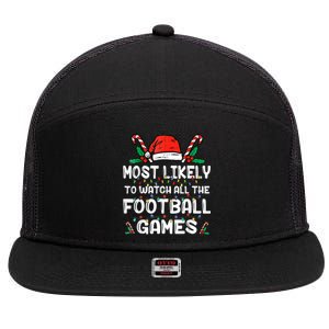 Most Likely To Watch All The Football Games Family Christmas 7 Panel Mesh Trucker Snapback Hat