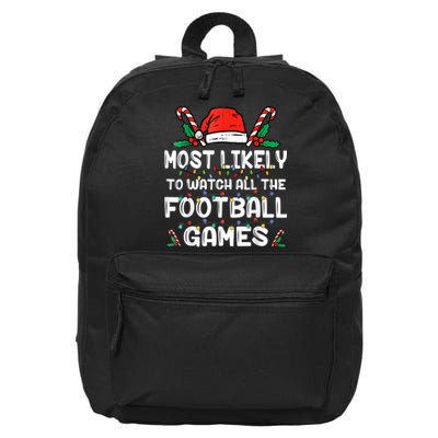 Most Likely To Watch All The Football Games Family Christmas 16 in Basic Backpack