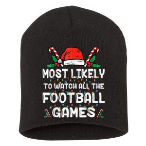 Most Likely To Watch All The Football Games Family Christmas Short Acrylic Beanie