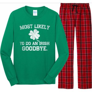 Most Likely To Do An Irish Goodbye Funny St PatrickS Day Long Sleeve Pajama Set