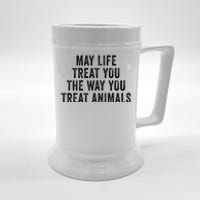 May Life Treat You The Way You Treat Animals Retro Vintage Beer Stein