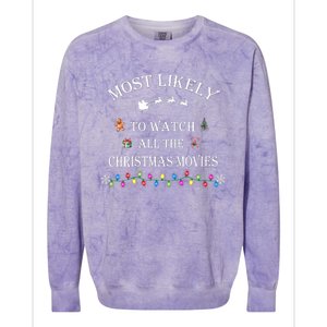 Most Likely To Watch All The Christmas Movies Christmas Colorblast Crewneck Sweatshirt