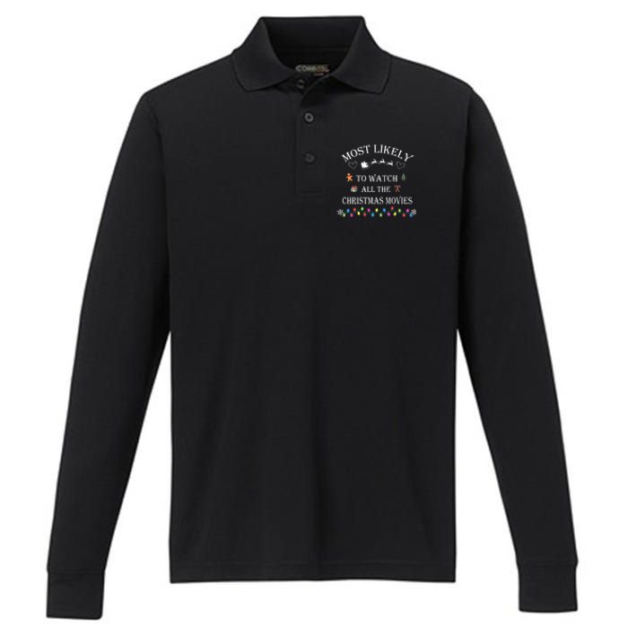 Most Likely To Watch All The Christmas Movies Christmas Performance Long Sleeve Polo