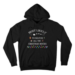 Most Likely To Watch All The Christmas Movies Christmas Hoodie