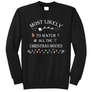 Most Likely To Watch All The Christmas Movies Christmas Sweatshirt