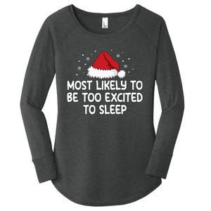 Most Likely To Be Too Excited To Sleep Women's Perfect Tri Tunic Long Sleeve Shirt