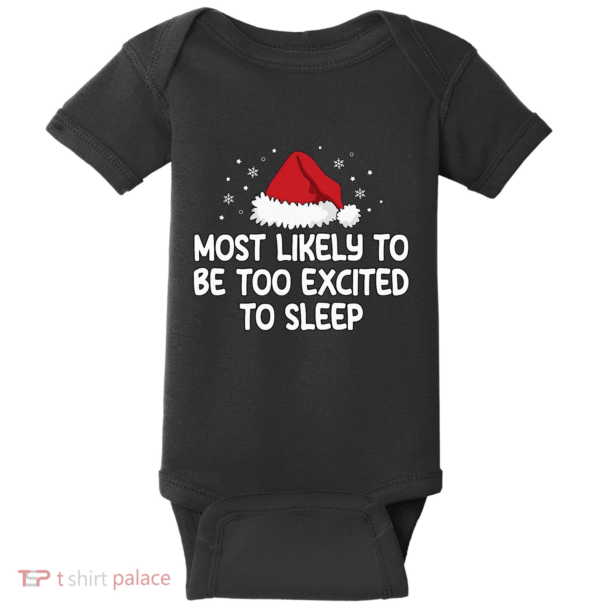 Most Likely To Be Too Excited To Sleep Baby Bodysuit