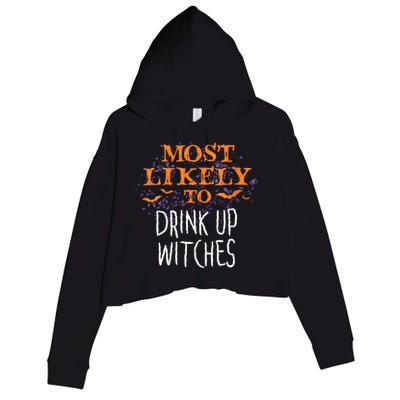 Most Likely To Halloween Drink Up Witches Matching Vneck Crop Fleece Hoodie