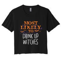 Most Likely To Halloween Drink Up Witches Matching Vneck Women's Crop Top Tee