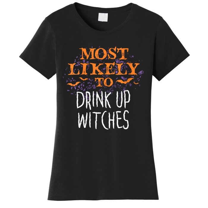 Most Likely To Halloween Drink Up Witches Matching Vneck Women's T-Shirt