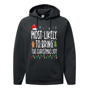 Most Likely To Bring The Christmas Joy Matching Family Performance Fleece Hoodie