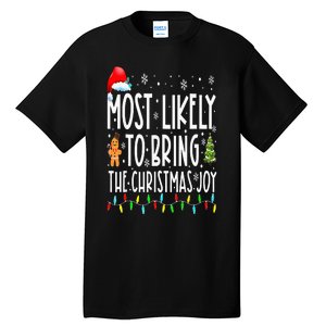 Most Likely To Bring The Christmas Joy Matching Family Tall T-Shirt