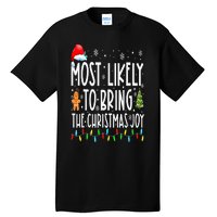 Most Likely To Bring The Christmas Joy Matching Family Tall T-Shirt