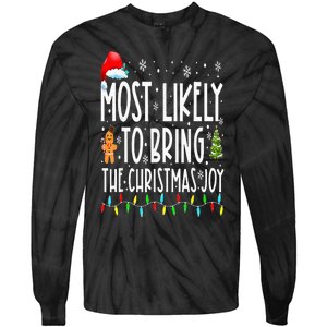 Most Likely To Bring The Christmas Joy Matching Family Tie-Dye Long Sleeve Shirt