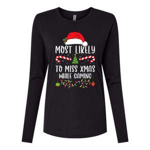 Most Likely To Miss Xmas While Gaming Christmas Matching Womens Cotton Relaxed Long Sleeve T-Shirt