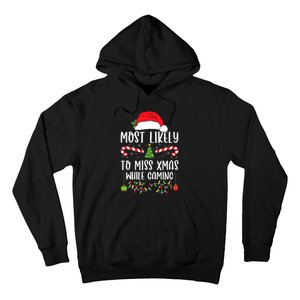 Most Likely To Miss Xmas While Gaming Christmas Matching Hoodie