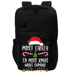 Most Likely To Miss Xmas While Gaming Christmas Matching Impact Tech Backpack