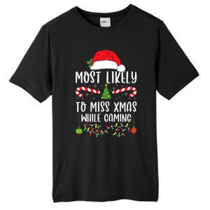 Most Likely To Miss Xmas While Gaming Christmas Matching Tall Fusion ChromaSoft Performance T-Shirt