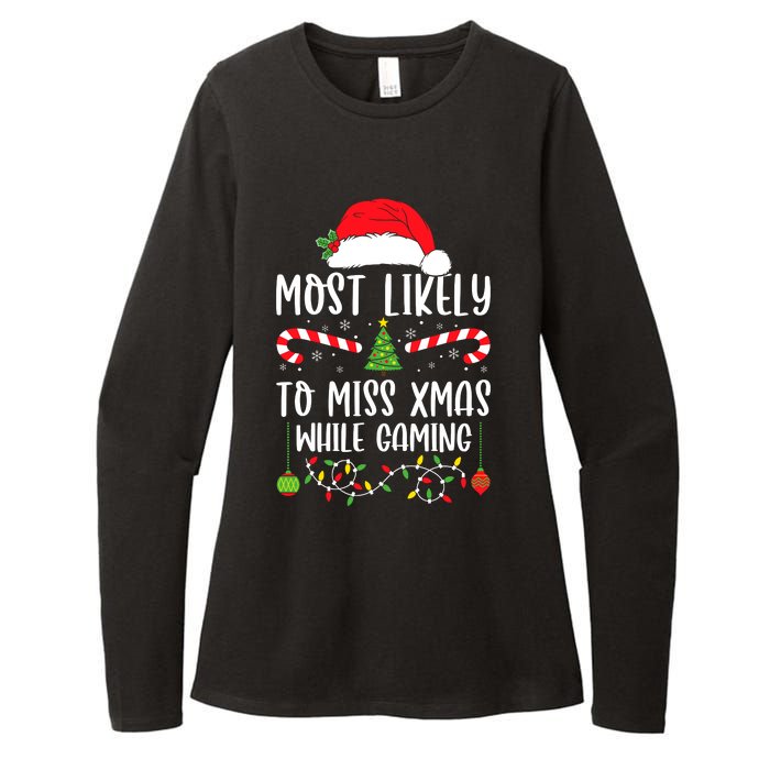 Most Likely To Miss Xmas While Gaming Christmas Matching Womens CVC Long Sleeve Shirt