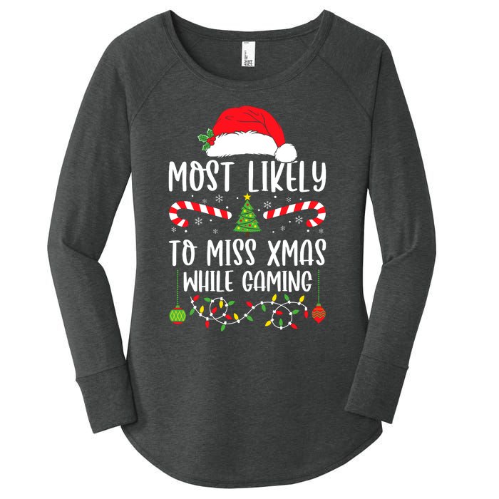 Most Likely To Miss Xmas While Gaming Christmas Matching Women's Perfect Tri Tunic Long Sleeve Shirt