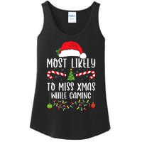 Most Likely To Miss Xmas While Gaming Christmas Matching Ladies Essential Tank