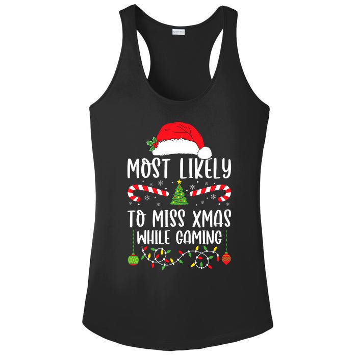 Most Likely To Miss Xmas While Gaming Christmas Matching Ladies PosiCharge Competitor Racerback Tank