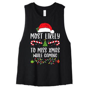 Most Likely To Miss Xmas While Gaming Christmas Matching Women's Racerback Cropped Tank