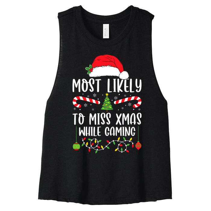 Most Likely To Miss Xmas While Gaming Christmas Matching Women's Racerback Cropped Tank