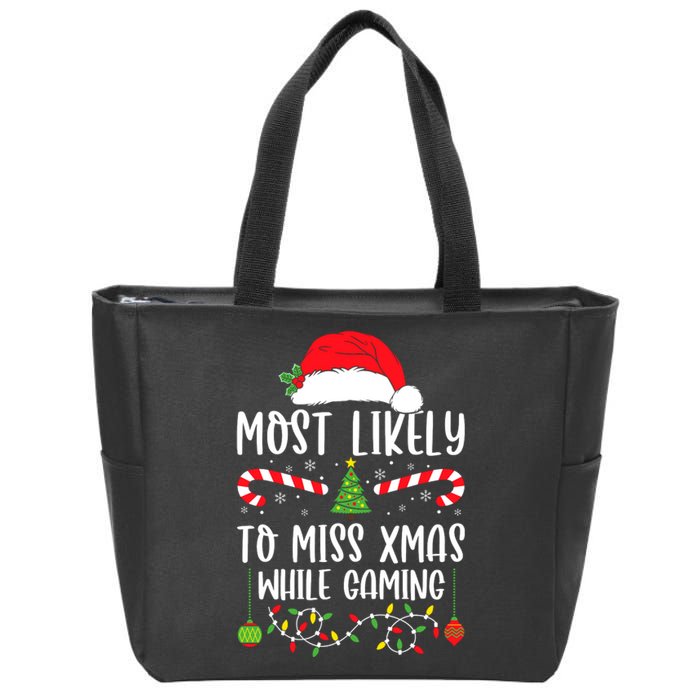 Most Likely To Miss Xmas While Gaming Christmas Matching Zip Tote Bag