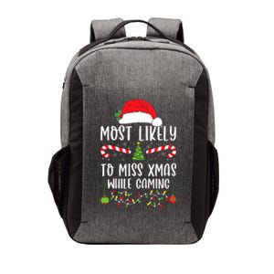 Most Likely To Miss Xmas While Gaming Christmas Matching Vector Backpack