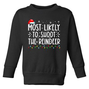 Most Likely To Pet The Reindeer Family Matching Toddler Sweatshirt