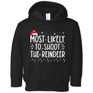 Most Likely To Pet The Reindeer Family Matching Toddler Hoodie