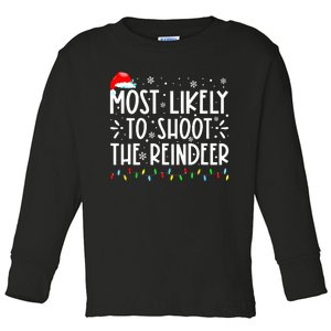 Most Likely To Pet The Reindeer Family Matching Toddler Long Sleeve Shirt