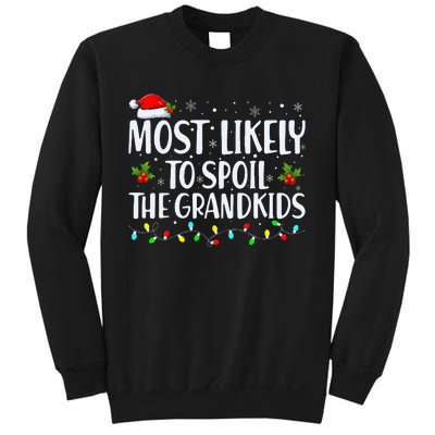 Most Likely To Spoil The Grand Funny Christmas Grandma Sweatshirt