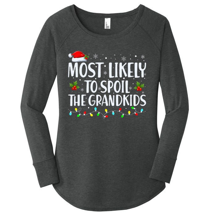 Most Likely To Spoil The Grand Funny Christmas Grandma Women's Perfect Tri Tunic Long Sleeve Shirt