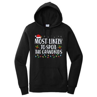 Most Likely To Spoil The Grand Funny Christmas Grandma Women's Pullover Hoodie